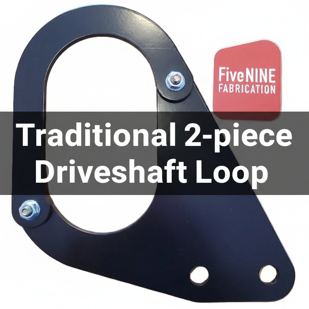 Traditional 2-Piece Driveshaft Loop